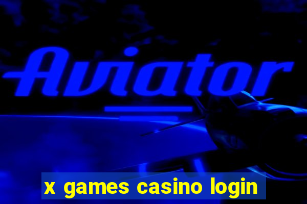 x games casino login